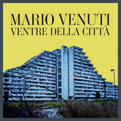 Mario Venuti_Ventre della Città_Cover singolo_b