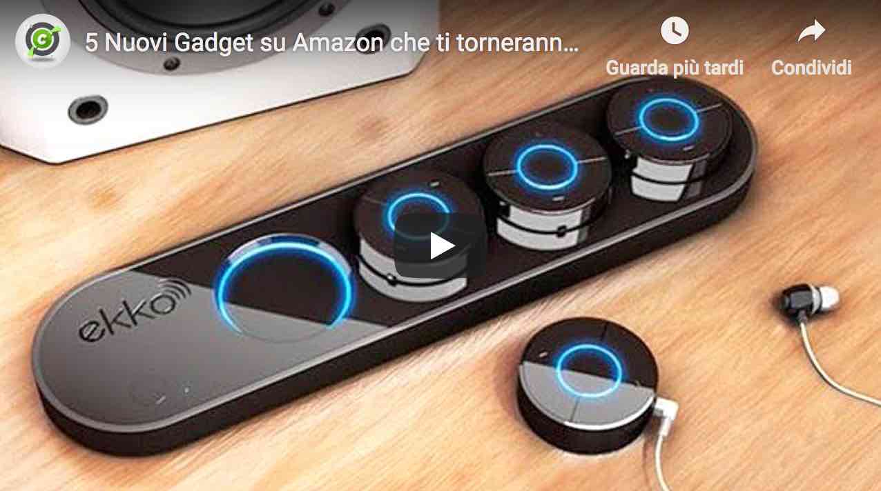 Amazon Offerte Ecco i 5 Gadget più utili consigliati per Voi VIDEO
