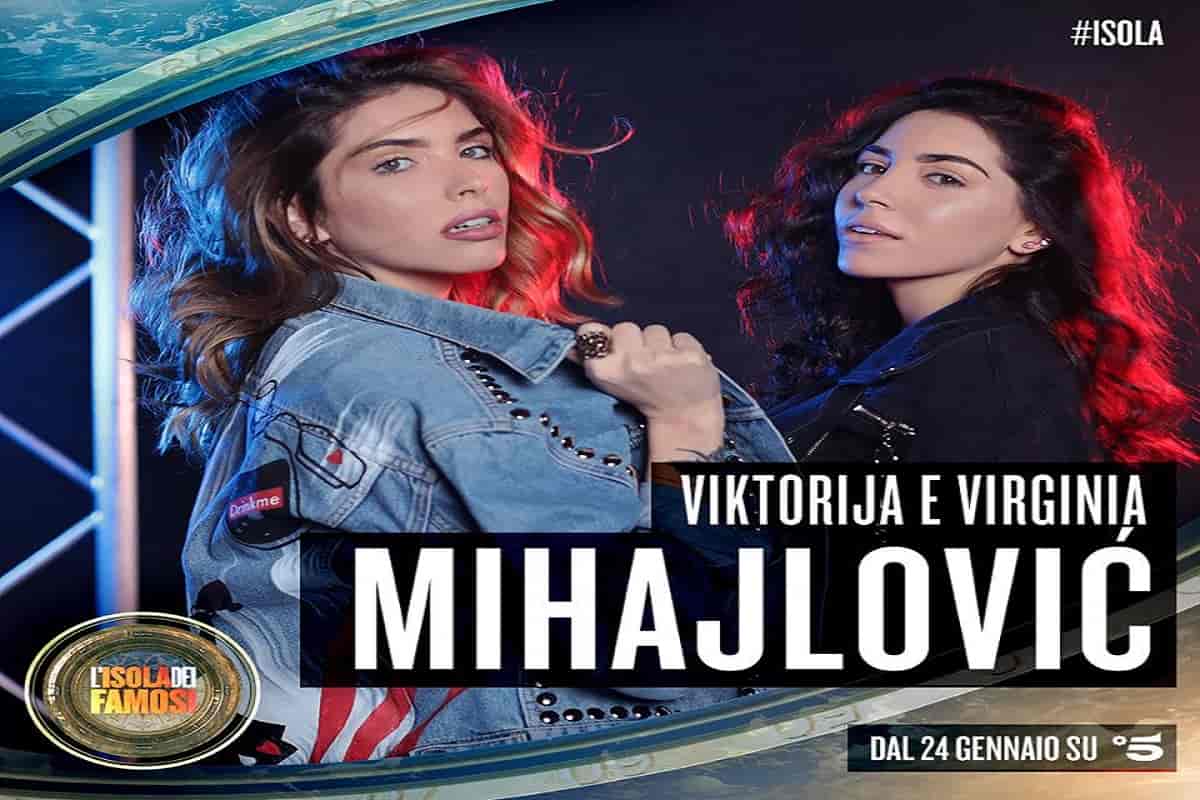 Viktorija e Virginia Mihajlovic età carriera fidanzato isola dei famosi