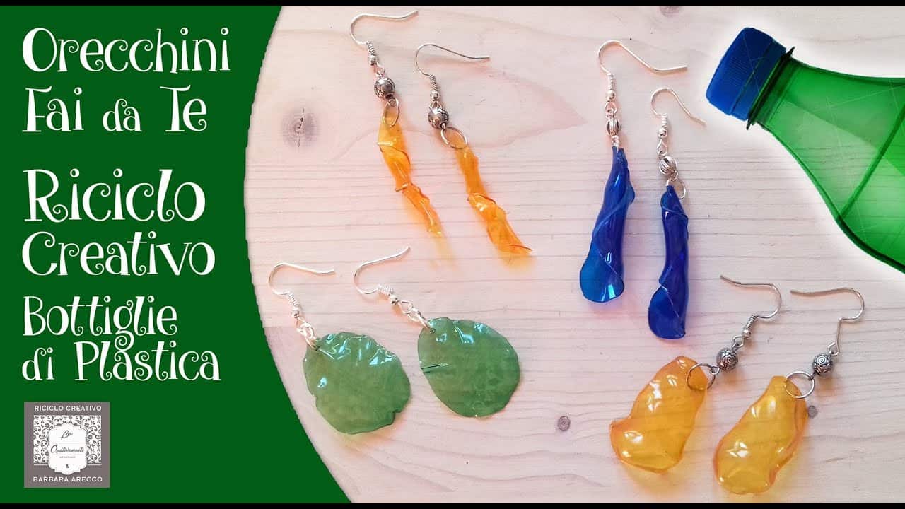 Diy Orecchini Fai Da Te Con Bottiglie Di Plastica Video