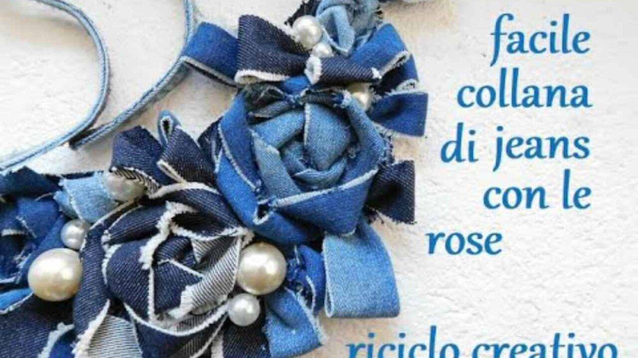 Diy Come Realizzare Una Collana Di Jeans Con Le Rose Video