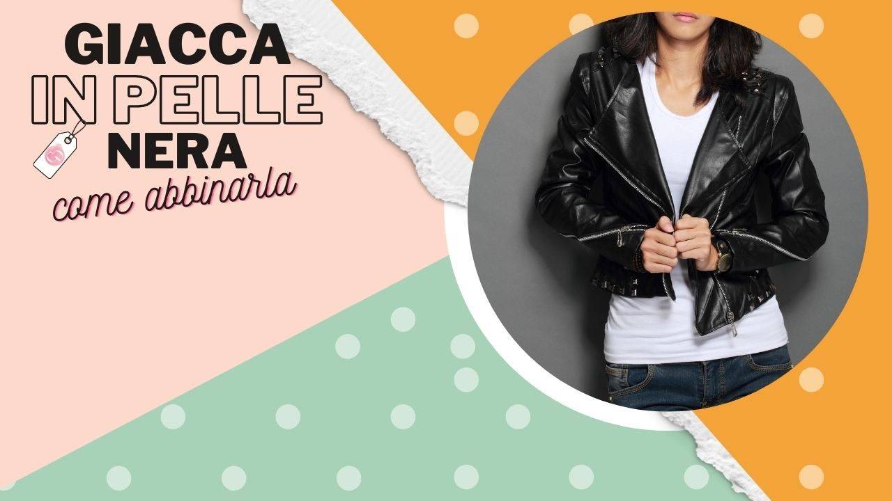 Come Abbinare Giacca Di Pelle Nera