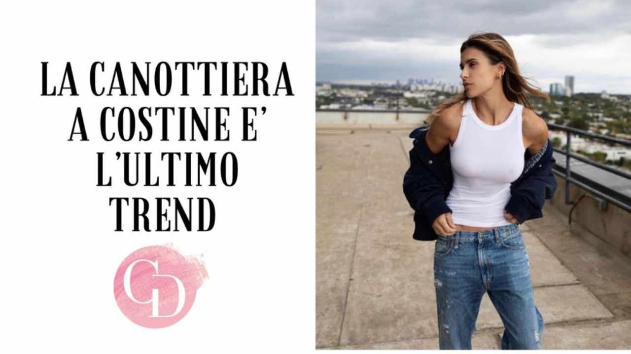 Qual è il capo giusto per unire comodità e stile? La canottiera a costine! - Vimarsana News