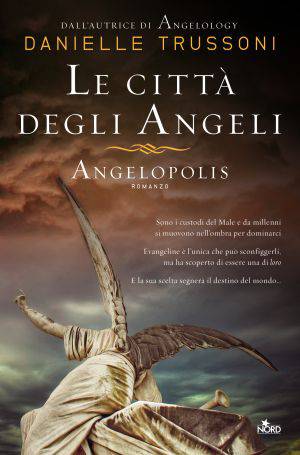 LIBRI 'Angelopolis la città degli angeli'